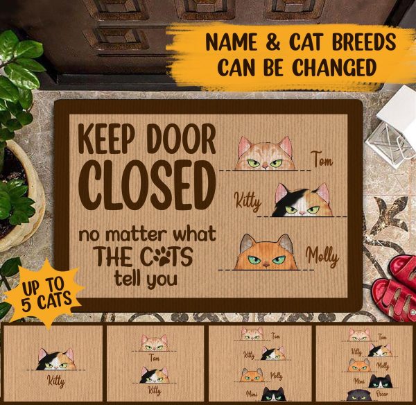Keep Door Closed Cats Personalized Doormat, Personalized Gift for Cat Lovers, Cat Mom, Cat Dad - DM003PS Fashion